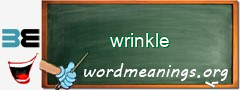 WordMeaning blackboard for wrinkle